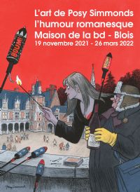 Exposition L’art de Posy Simmonds, l’humour romanesque. Du 11 janvier au 26 mars 2022 à BLOIS. Loir-et-cher.  09H30